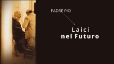 09 Padre Pio laici nel futuro