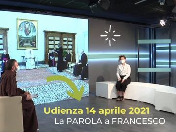 La Chiesa: è una grande scuola di preghiera. La Parola a Francesco. 14 aprile 2021