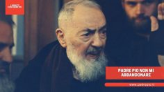 Padre Pio non mi abbandonare