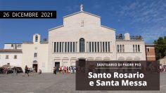 🔴Santo Rosario e Santa Messa – 26 Dicembre 2021 (fr. Carlo M. Laborde)