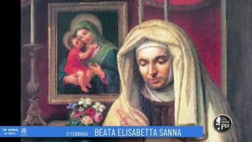 Beata Elisabetta Sanna (Un Giorno, Un Santo 17 Febbraio 2022)