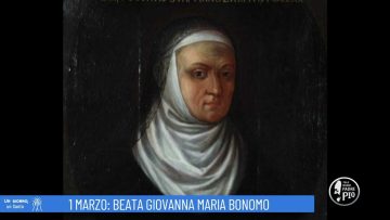 Beata Giovanna Maria Bonomo (Un Giorno, Un Santo 1 Marzo 2022)