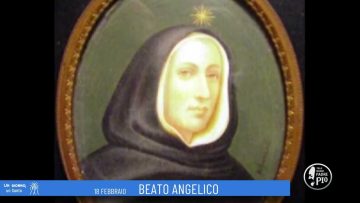 Beato Angelico (Un Giorno, Un Santo 18 Febbraio 2022)