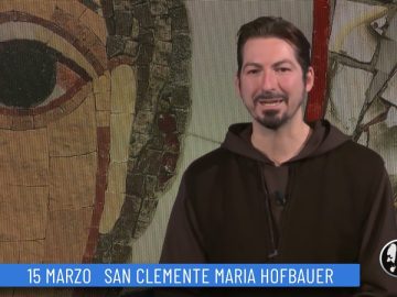 San Clemente Maria Hofbauer (Un Giorno, Un Santo 15 Marzo 2022)