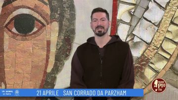 San Corrado Da Parzham (Un Giorno, Un Santo 21 Aprile 2022)