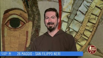 San Filippo Neri (Un Giorno, Un Santo 26 Maggio 2022)