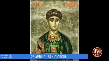 San Giorgio (Un Giorno, Un Santo 23 Aprile 2022)