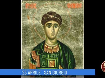 San Giorgio (Un Giorno, Un Santo 23 Aprile 2022)