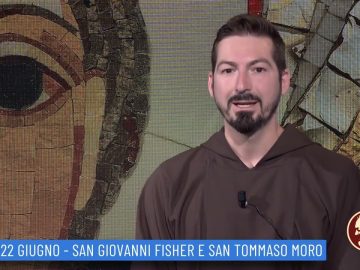 San Giovanni Fisher E San Tommaso Moro (Un Giorno, Un Santo 22 Giugno 2022)