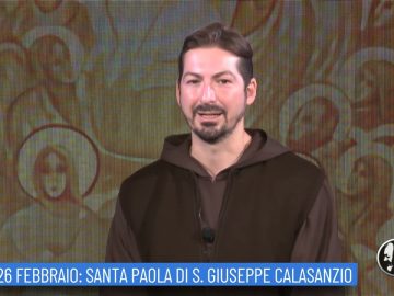 Santa Paola Di San Giuseppe Calasanzio (Un Giorno, Un Santo 26 Febbraio 2022)
