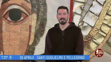 Santi Guglielmo E Pellegrino (Un Giorno, Un Santo 26 Aprile 2022)