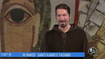 Santi Ilario E Taziano (Un Giorno, Un Santo 16 Marzo 2022)
