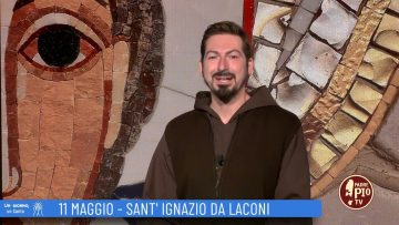 SantIgnazio Da Laconi (Un Giorno, Un Santo 11 Maggio 2022)