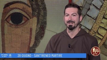 SantIreneo, Martire (Un Giorno, Un Santo 28 Giugno 2022)