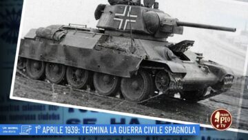 1 Aprile 1939: Termina La Guerra Civile Spagnola (Un Giorno, Una Storia 1 Aprile 2022)