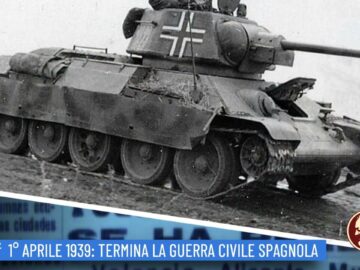 1 Aprile 1939: Termina La Guerra Civile Spagnola (Un Giorno, Una Storia 1 Aprile 2022)