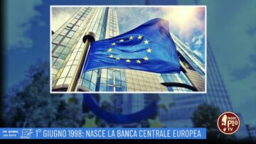 1 Giugno 1998: Nasce La Banca Centrale Europea (Un Giorno, Una Storia 1 Giugno 2022)
