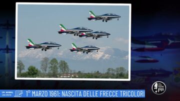 1 Marzio 1961:Nascita Delle Frecce Tricolori (Un Giorno, Una Storia 1 Marzo 2022)