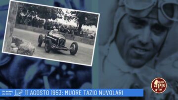 11 Agosto 1953: Muore Tazio Nuvolari (Un Giorno Una Storia 11 Agosto)