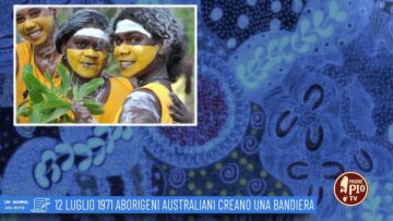 12 Luglio 1971: Aborigeni Australiani Creano Una Bandiera (Un Giorno, Una Storia 12 Luglio 2022)