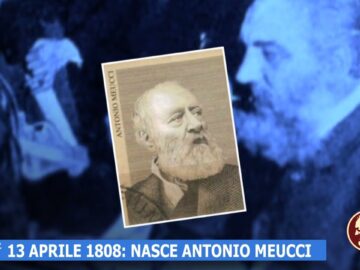 13 Aprile 1808: Nasce Antonio Meucci (Un Giorno, Una Storia 13 Aprile 2022)