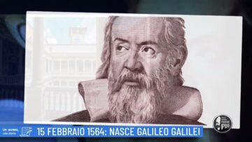 15 Febbraio 1564: Nasce Galileo Galilei (Un Giorno, Una Storia 15 Febbraio 2022