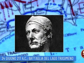 24 Giugno 217 A.C.: Battaglia Del Lago Trasimeno (Un Giorno, Una Storia 24 Giugno 2022)