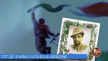 25 Aprile: Festa Della Liberazione (Un Giorno, Una Storia 25 Aprile 2022)