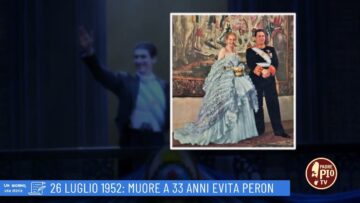 26 Luglio 1952: Muore A 33 Anni Evita Peron (un Giorno Una Storia 26 Luglio)