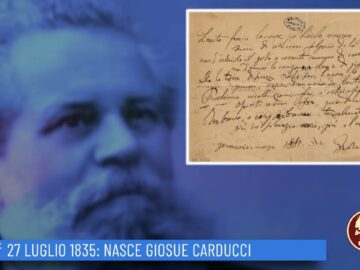 27 Luglio 1835: Nasce Giosuè Carducci (un Giorno Una Storia 27 Luglio)