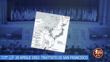 28 Aprile 1952: Trattato Di San Francisco (Un Giorno, Una Storia 28 Aprile 2022)