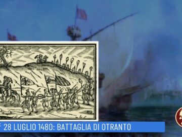 28 Luglio 1480: Battaglia Di Otranto ( Un Giorno Una Storia 28 Luglio)