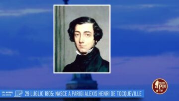 29 Luglio 1805: Nasce A Parigi Alexis Henri De Tocqueville (un Giorno Una Storia 29 Luglio)