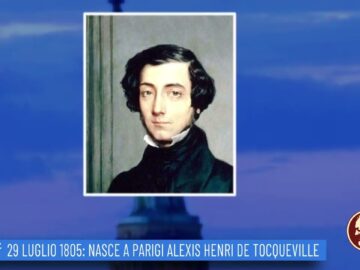 29 Luglio 1805: Nasce A Parigi Alexis Henri De Tocqueville (un Giorno Una Storia 29 Luglio)