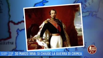 30 Marzo 1856: Si Chiude La Guerra Di Crimea (Un Giorno, Una Storia 30 Marzo 2022)