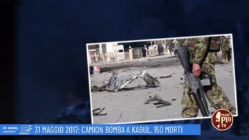 31 Maggio 2017:Camion Bomba A Kabul, 150 Morti ( Un Giorno, Una Storia 31 Maggio 2022)