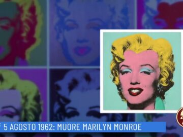 5 Agosto 1962: Muore Marilyn Monroe (Un Giorno Una Storia 5 Agosto)