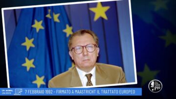 7 Febbraio 1992 Trattato Di Maastricht (Un Giorno, Una Storia 7 Febbraio 2022)