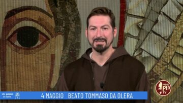 Beato Tommaso Da Olera (Un Giorno, Un Santo 4 Maggio 2022)