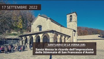 Santa Messa In Diretta Dal Santuario Di La Verna – 17 Settembre 2022 (fr. Massimo Fusarelli)