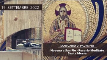 🔴 Santo Rosario E Santa Messa – 19 Settembre 2022 ( Fr. Carlo Calloni )