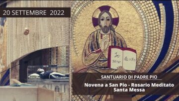 🔴 Santo Rosario – Novena E Santa Messa – 20 Settembre 2022 (fr. Carlo Calloni)
