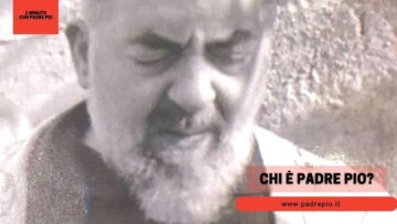 Chi è Padre Pio?