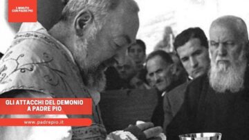 Gli Attacchi Del Demonio A Padre Pio