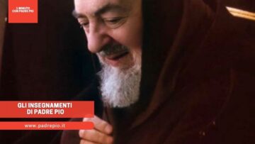 Gli Insegnamenti Di Padre Pio