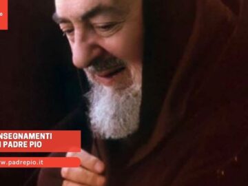 Gli Insegnamenti Di Padre Pio