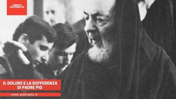 Il Dolore E La Sofferenza Di Padre Pio