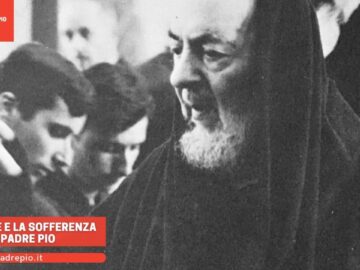 Il Dolore E La Sofferenza Di Padre Pio