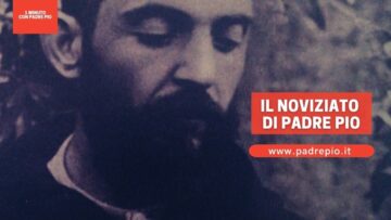 Il Noviziato Di Padre Pio