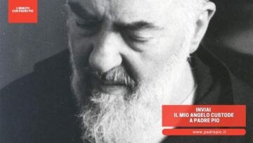 Inviai Il Mio Angelo Custode A Padre Pio